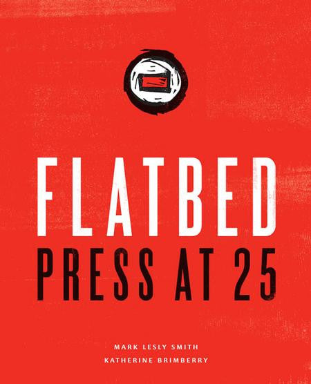 UNIVERSITY OF TEXAS PRESS PUBLISHES "FLATBED AT 25"