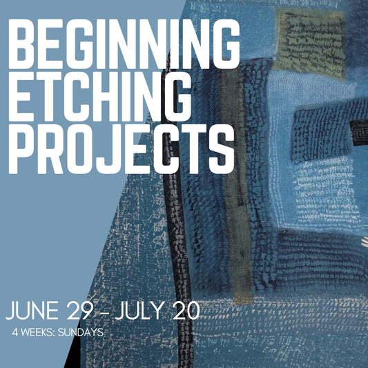 Beginning Etching Projects - June 29, July 6. July 13, July 20 (4 weeks)
