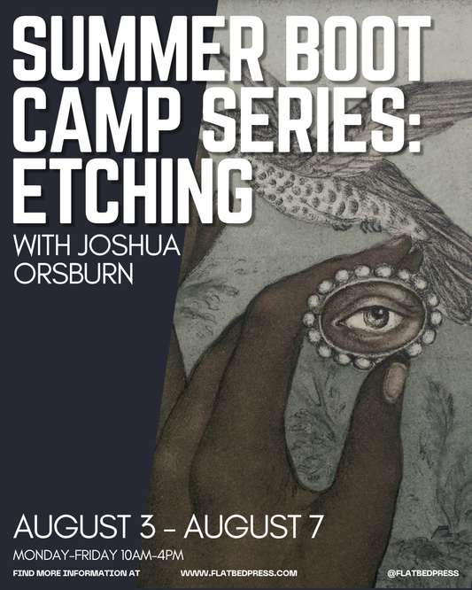 Summer Boot Camp Series: Etching | August 3 - 7, 2026