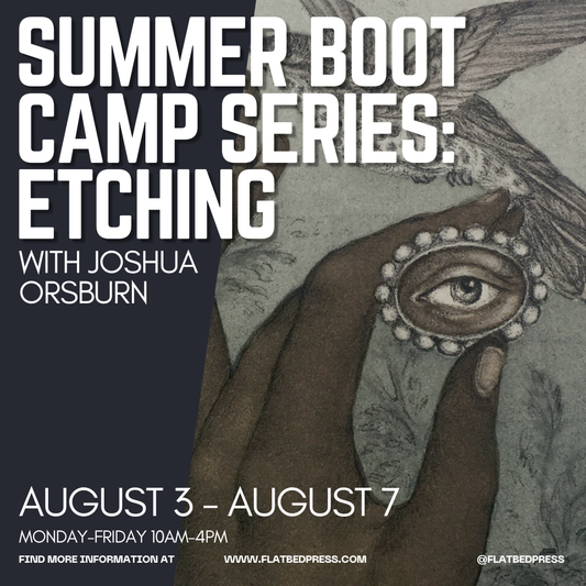 Summer Boot Camp Series: Etching | August 3 - 7, 2026