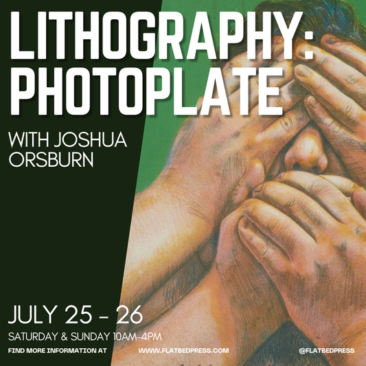 Lithography: Photoplate    July 25 - 26, 2026