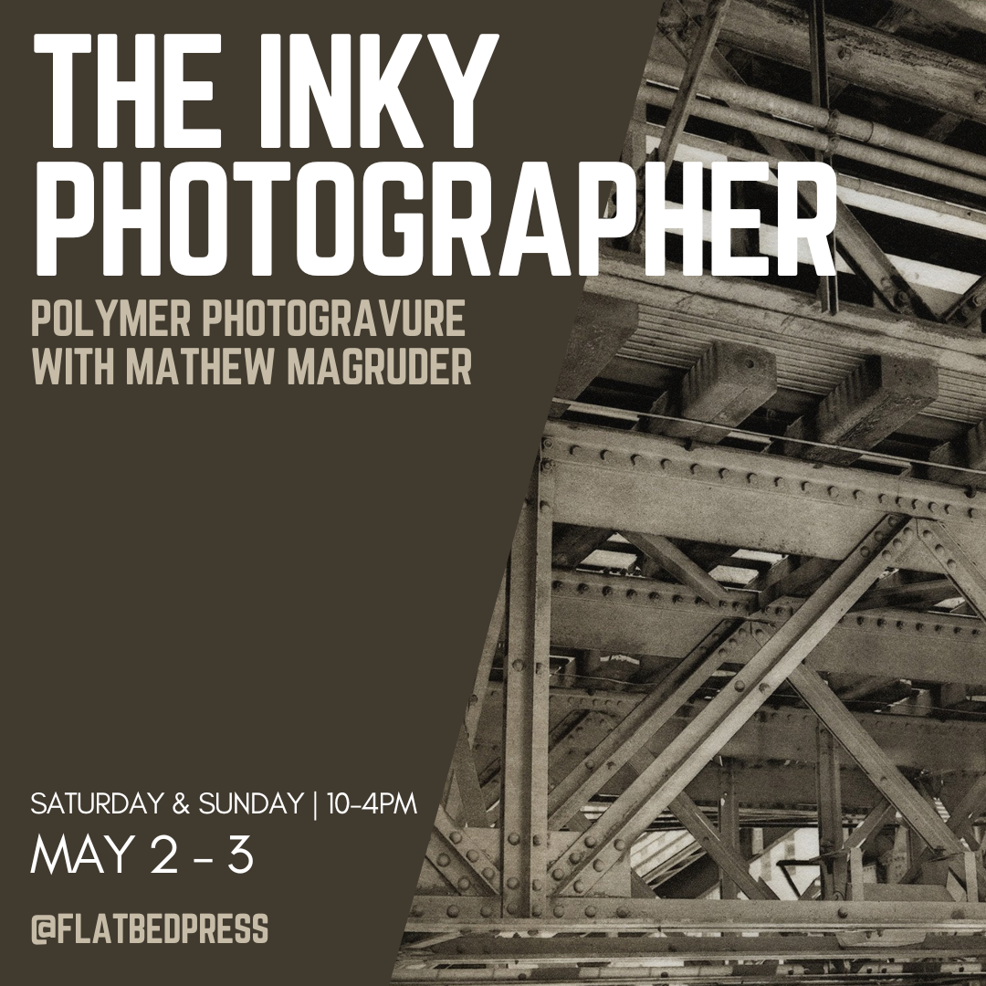 The Inky Photographer - Photopolymer Gravure | May 2 - 3rd, 2026