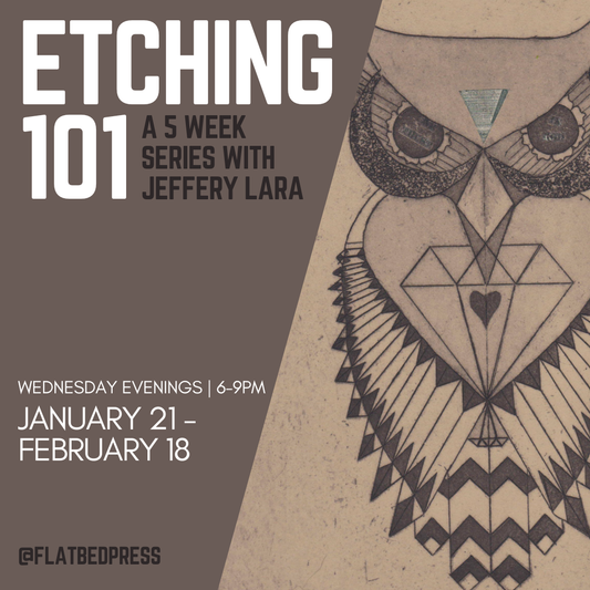 Etching 101: 5 Week Series | January 21 - February 18th