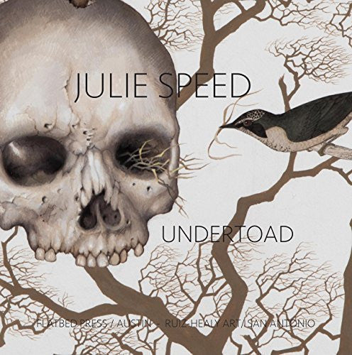 Julie Speed – Undertoad, exhibition catalog